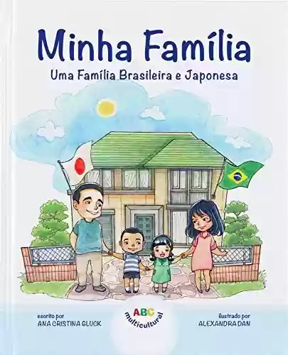 Livro Baixar: Minha Família: Uma Família Brasileira e Japonesa