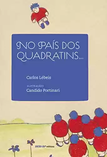 No país do quadratins… - Carlos Lébeis