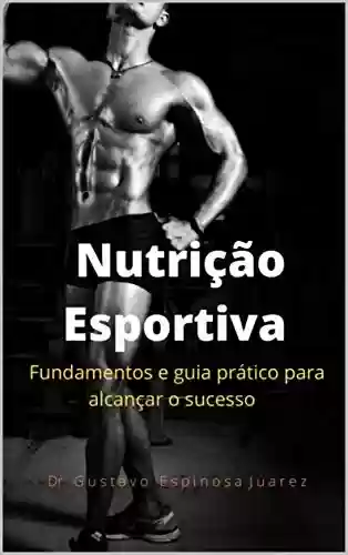 Livro Baixar: Nutrição Esportiva: fundamentos e guia prático para alcançar o sucesso