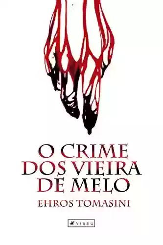 Livro Baixar: O crime dos Vieira de Melo