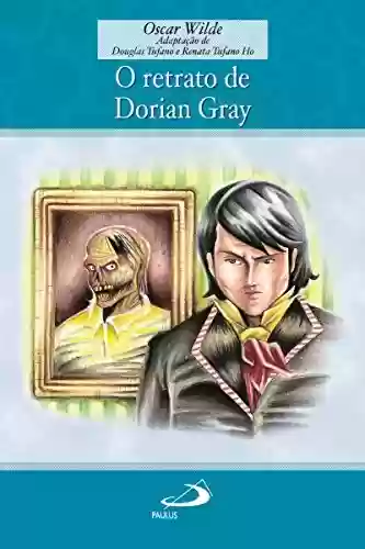 Livro Baixar: O retrato de Dorian Gray (Encontro com os clássicos)