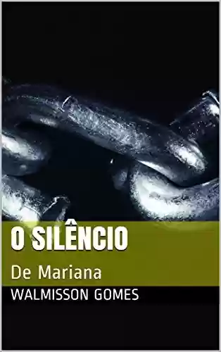 Livro Baixar: O silêncio : De Mariana
