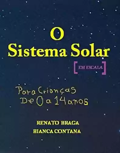 Livro Baixar: O Sistema Solar em Escala: Para Crianças de 0 a 14 anos