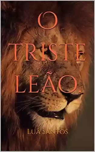 Livro Baixar: O triste leão.