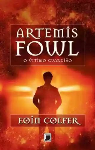 Livro Baixar: O último guardião – Artemis Fowl