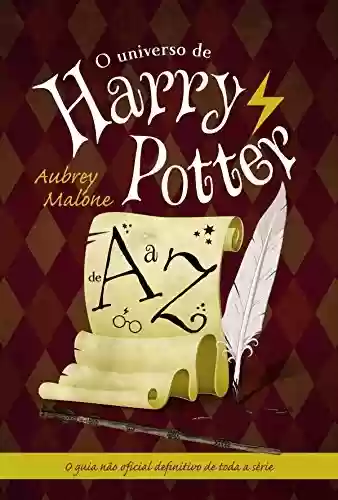 Livro Baixar: O universo de Harry Potter de A a Z
