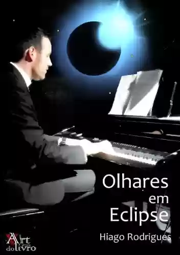 Olhares em Eclipse - Hiago Rodrigues
