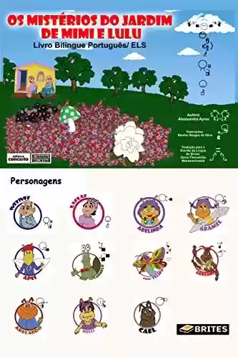 Os mistérios do jardim de Mimi e Lulu: Livro bilíngue Português/Escrita na Lingua de Sinais - Alessandra Ayres