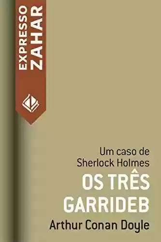 Livro Baixar: Os três Garrideb: Um caso de Sherlock Holmes
