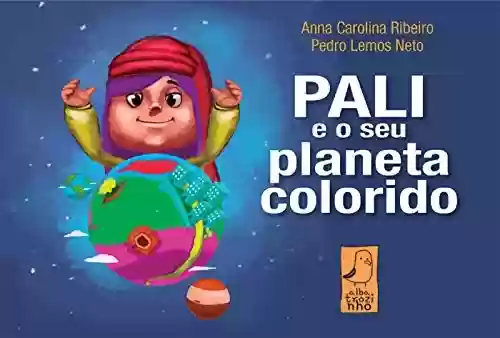 Livro Baixar: Pali e seu planeta colorido