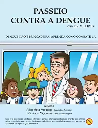 Livro Baixar: Passeio contra a Dengue (Dr. Migowski Livro 1)