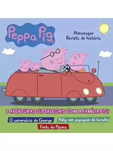Livro Baixar: Peppa Pig Almanaque Revista de História: Edição 2