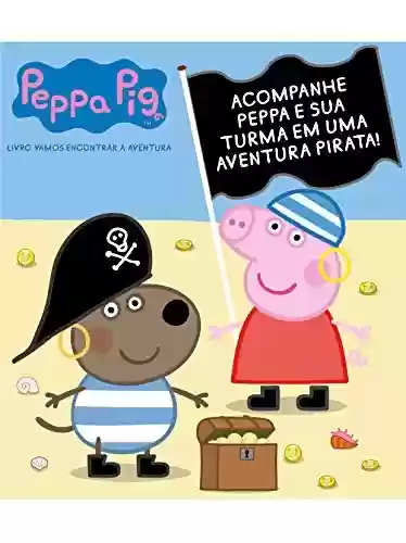 Peppa Pig Livro Vamos Encontrar a Aventura - On Line Editora