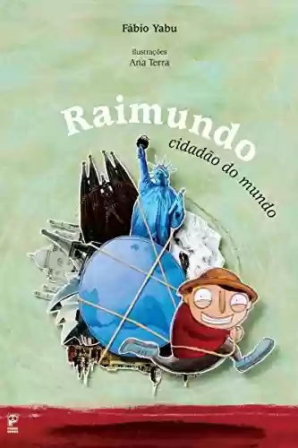 Livro Baixar: Raimundo, cidadão do mundo
