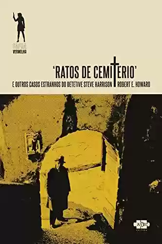 Audiobook Cover: Ratos de Cemitério e outros casos estranhos do detetive Steve Harrison (Safra Vermelha Livro 3)