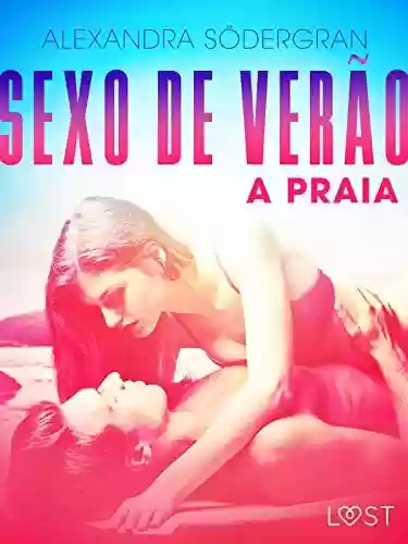 Livro Baixar: Sexo de Verão 2: A Praia – Conto Erótico