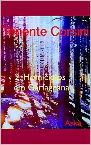 Livro Baixar: Tenente Corsini : 2. Homicídios em Garfagnana (AskaInFabula Project Edição em português Livro 3)