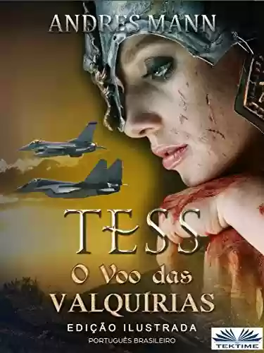 Tess: O voo das Valquírias: Português Brasileiro - Andres Mann