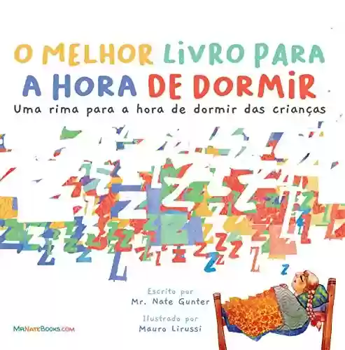 Livro Baixar: The Best Bedtime Book (Portuguese): A rhyme for children’s bedtime (Portuguese Children Books on Life and Behavior Livro 1)