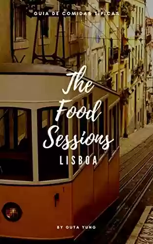 Livro Baixar: The Food Sessions Lisboa