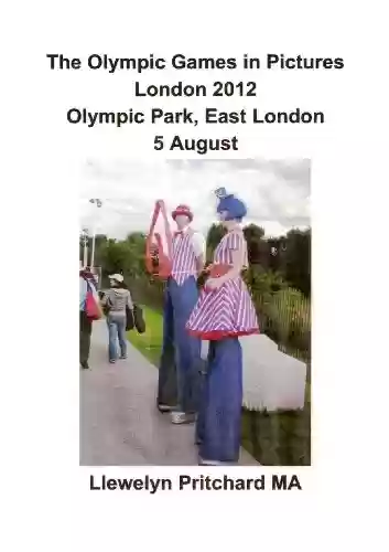 Audiobook Cover: The Olympic Games in Pictures London 2012 Olympic Park, East London 5 August (Álbuns de Fotos Livro 17)