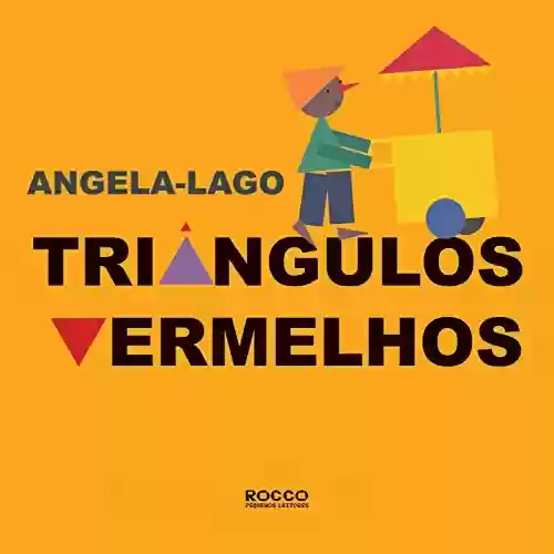 Triângulos vermelhos - Angela Lago