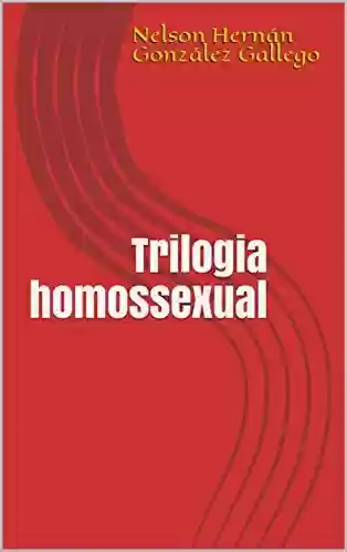 Livro Baixar: Trilogia homossexual