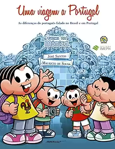Livro Baixar: Uma viagem a Portugal: As diferenças do português falado no Brasil e em Portugal