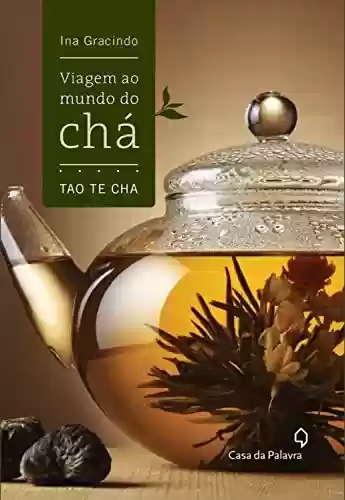 Livro Baixar: Viagem ao mundo do chá: Tao Te Cha