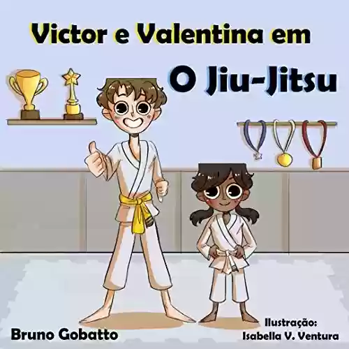 Victor e Valentina em O Jiu-Jitsu - Bruno Gobatto