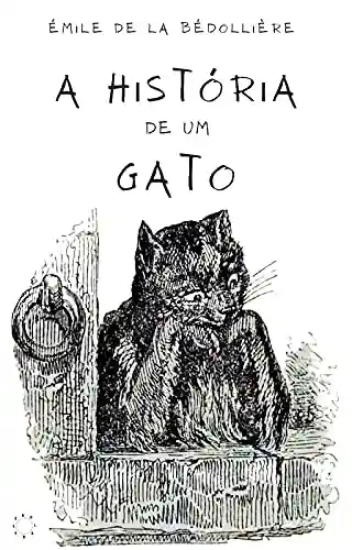Livro Baixar: A história de um gato (Gatos na literatura Livro 4)