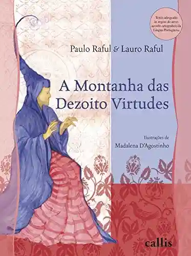 A montanha das dezoito virtudes - Paulo Raful