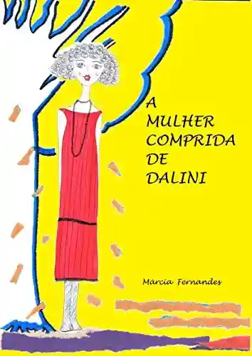 Livro Baixar: A Mulher Comprida de Dalini