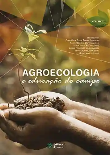 Livro Baixar: Agroecologia e educação do campo: Volume 2