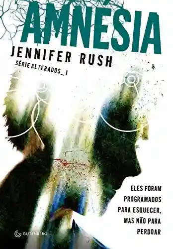 Livro Baixar: Amnesia: Eles foram programados para esquecer, mas não para perdoar