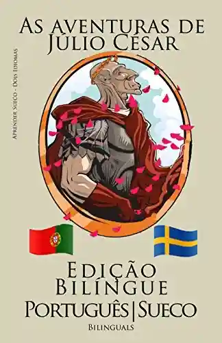 Livro Baixar: Aprender Sueco – Edição Bilíngue (Português – Sueco) As aventuras de Júlio César