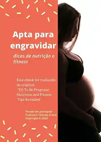 Livro Baixar: Apta para engravidar: Dicas de nutrição e fitness