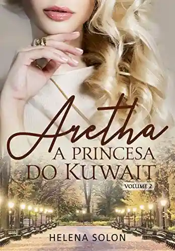 Livro Baixar: Aretha – A princesa do Kuwait – Volume 2