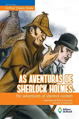 Livro Baixar: As aventuras de Sherlock Holmes: The adventures of Sherlock Holmes (BiClássicos)