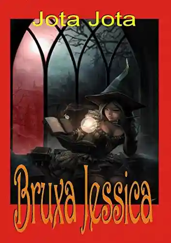 Livro Baixar: Bruxa Jessica (Família Lemurie Livro 2)