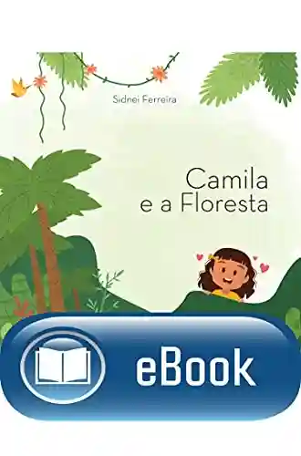 Livro Baixar: Camila e a floresta