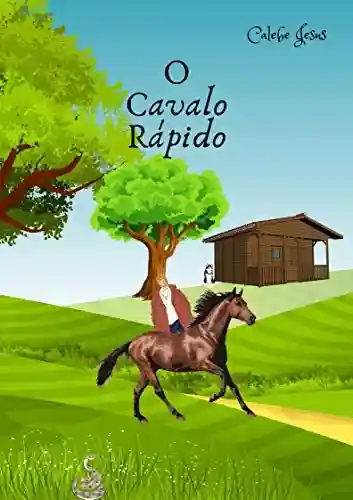 Cavalo Rápido - Calebe Jesus