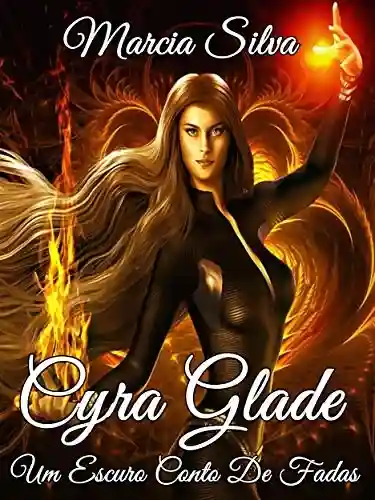 Livro Baixar: Cyra Glade: Um Escuro Conto De Fadas
