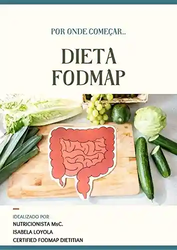 Livro Baixar: Dieta FODMAP: por onde começar?