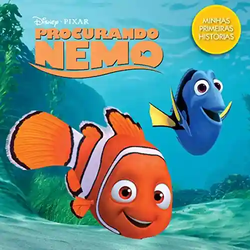 Livro Baixar: Disney – Minhas Primeiras Histórias – Procurando Nemo