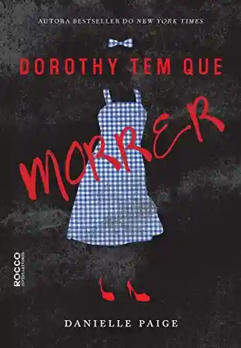 Livro Baixar: Dorothy tem que morrer