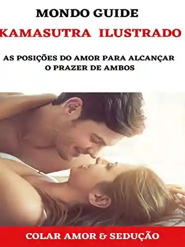 Livro Baixar: KAMASUTRA ILUSTRADO: As posições do amor para alcançar o prazer de ambos