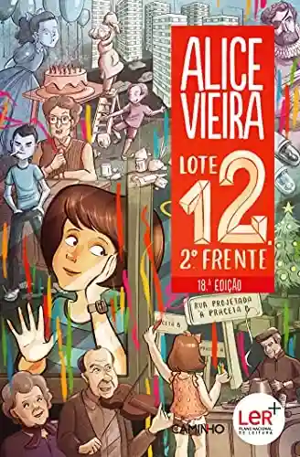 Lote 12, 2.º Frente - Alice Vieira