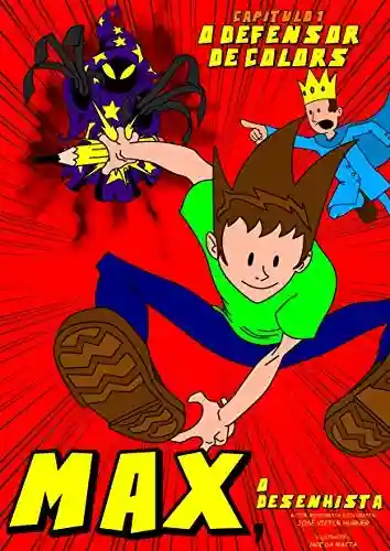 Livro Baixar: MAX, O Desenhista : Capítulo 1 – O Defensor de Colors