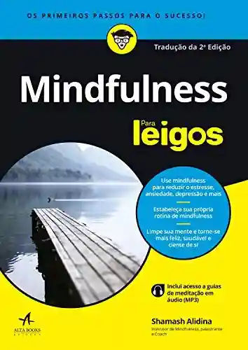 Mindfulness Para Leigos: Tradução da 2ª edição - Shamash Alidina